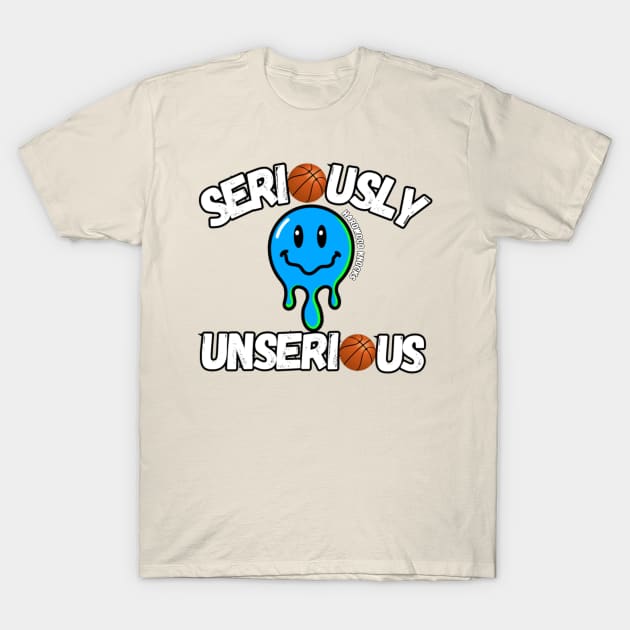 Seriously Unserious Forever T-Shirt by hardwoodknocks